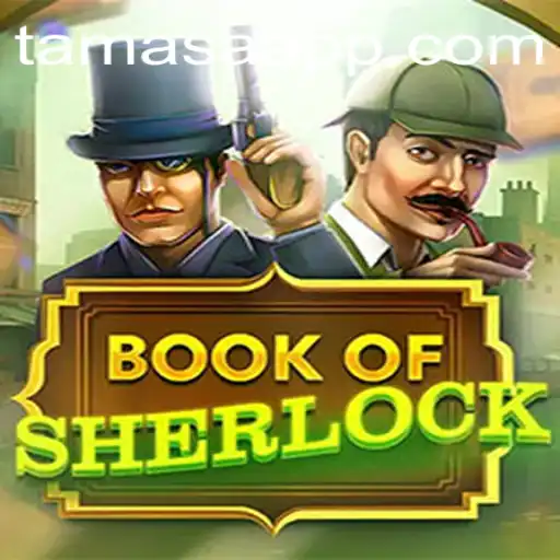 Book of Sherlock: Unveiling the Excitement of Mystery and Adventure