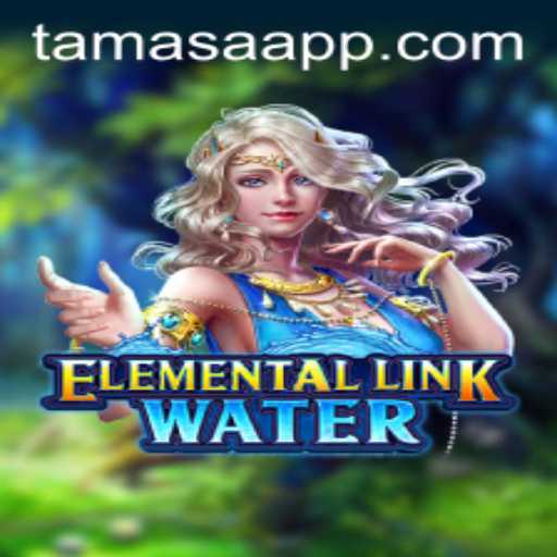 Dive into ElementalLinkWater: Unlocking the Mystical World of Tamasa