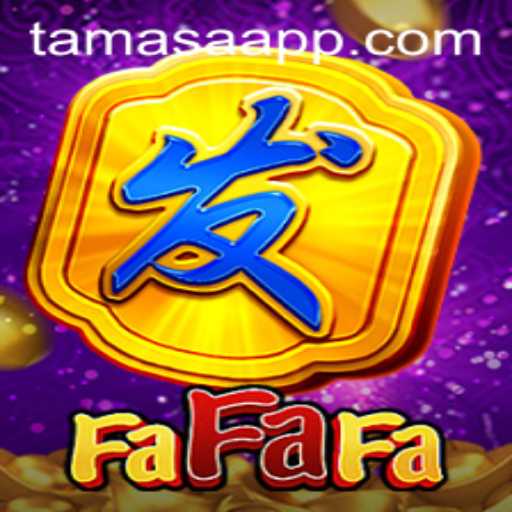 FaFaFa: The Thrilling Experience of Tamasa