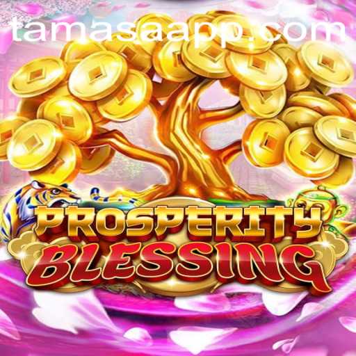 ProsperityBlessing: An In-Depth Guide with a Touch of Tamasa